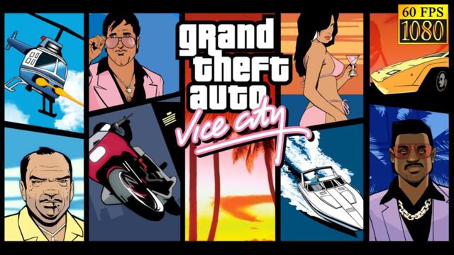Grand Theft Auto: Vice City. Longplay [HD 1080p 60fps]