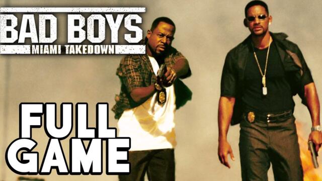 Bad Boys: Miami Takedown - FULL GAME walkthrough | Longplay