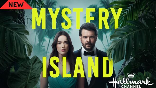 Mystery Island 2023  - New Hallmark Movies 2023 - Best Hallmark Romance 2023 full