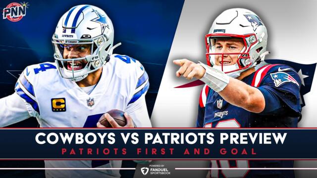 Patriots prepare for the Cowboys; Can they Win? | Pats Nation