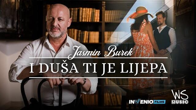 Jasmin Burek - I duša ti je lijepa - 2023 (Official Video)