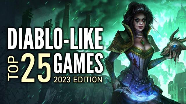 Top 25 Best Diablo-Like ARPG Games of All Time | 2023 Edition