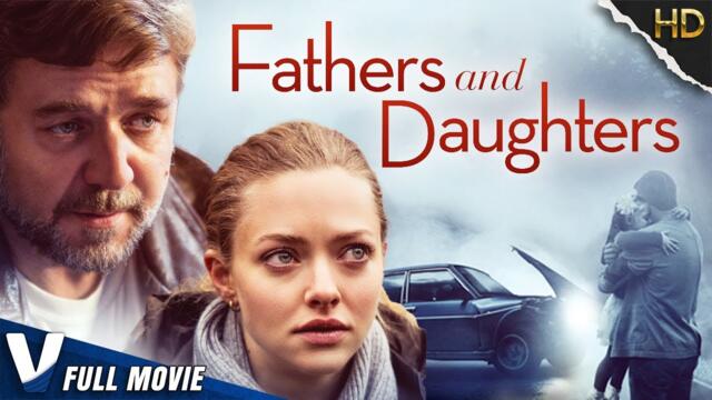 FATHERS AND DAUGHTERS | RUSSEL CROWE | EXCLUSIVE ROMANTIC MOVIE