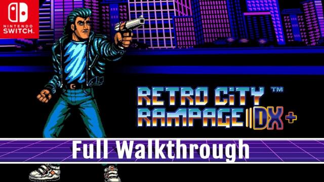 Retro City Rampage DX+ Full Walkthrough (no commentary) - Nintendo Switch