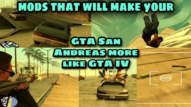 GTA San Andreas more like GTA IV with mods.
