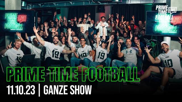 Prime Time Football Live presented by cyberport - Die komplette Show vom 11. Oktober 2023