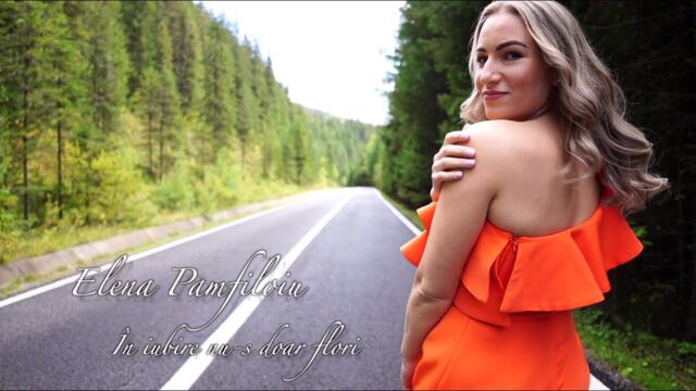 ELENA PAMFILOIU ❌  In iubire nu-s doar flori ❌  NOU ❌