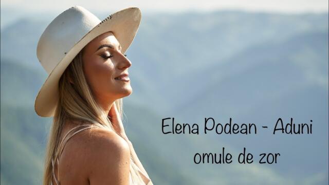 Elena Podean 🎤 - Aduni omule de zor ✨