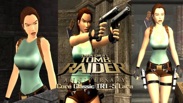 Tomb Raider Anniversary: Modding Showcase-Core Classic TR1/5 Lara