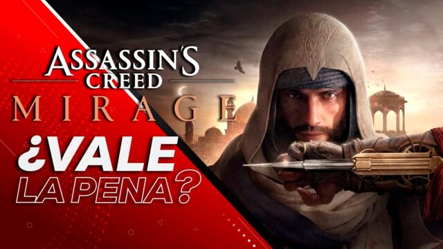 Assassin's Creed: Mirage - ¿Vale la pena?