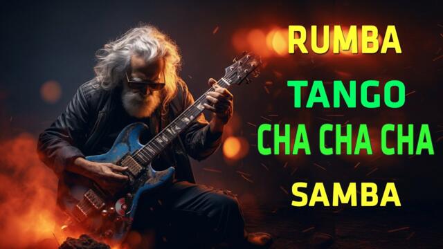 Cha Cha Cha / Tango/ Rumba / Mambo 2023 - The Best Relaxing Instrumental Music - Spanish Guitar