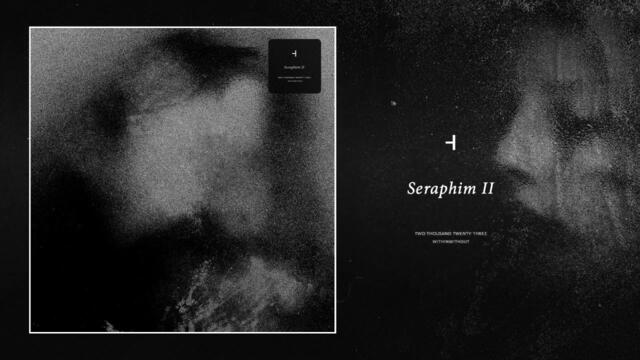 How To Disappear Completely | Seraphim II (2023) (Full Album)