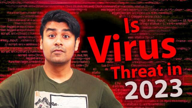 Is Virus still a Threat in 2023? - Do I need antivirus in 2023?