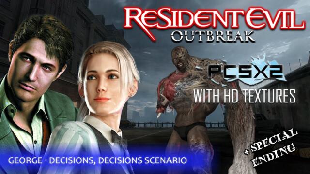 RESIDENT EVIL OUTBREAK With HD Textures - Playthrough Gameplay (George - Decisions, Decisions)