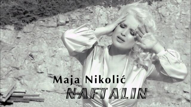 Maja Nikolić - NAFTALIN - (Official Video)