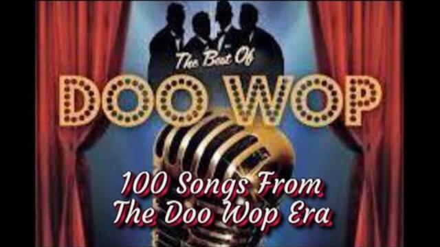 100 Songs From The Doo Wop Era