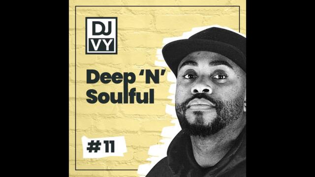 Deep 'n' Soulful House Mix #11 - (05/02/2023)