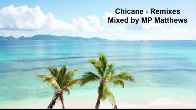 Chicane - Remixes. Mixed by MP Matthews