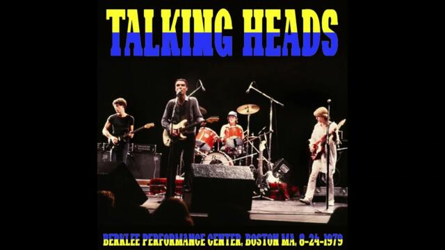 Talking Heads: Berklee Performance Center, Boston, MA, 8-24-1979 (Full Concert)
