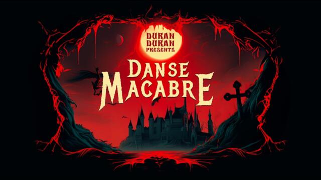 Duran Duran - Danse Macabre (Official Music Video)