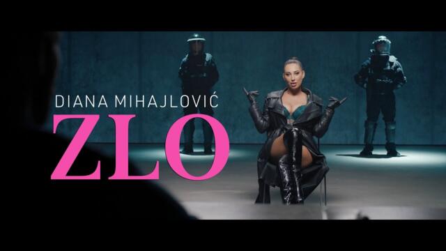 DIANA MIHAJLOVIC - ZLO (OFFICIAL VIDEO 2023)
