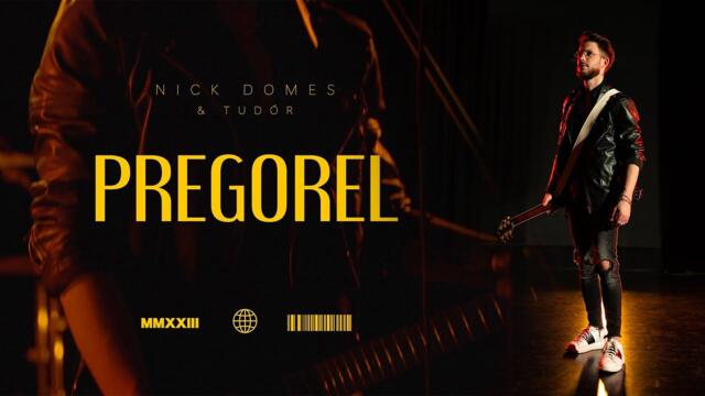 Nick Domes & Tudor - 2023 - Pregorel (Official Video)