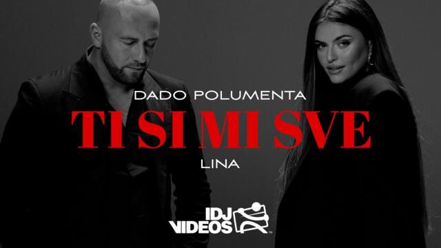 DADO POLUMENTA & LINA - TI SI MI SVE (OFFICIAL VIDEO) © 2023 IDJTunes