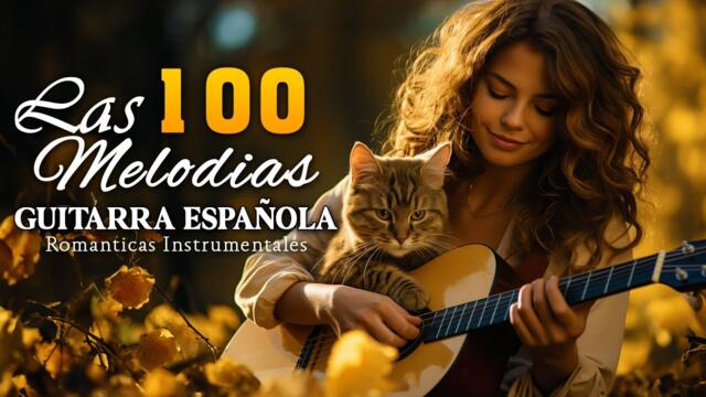 LAS 100 MEJORES MELODÍAS DE TODOS LOS TIEMPOS 🎶 INSTRUMENTAL MUSICA GUITARRA 🎶 MUSICA ROMANTICA