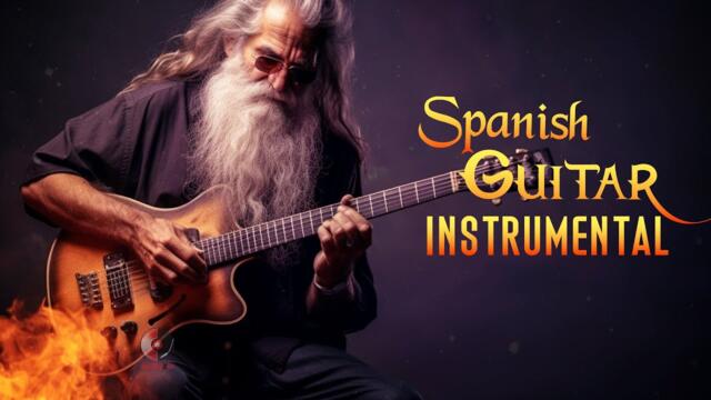 The Best Relaxing Spanish Guitar / RUMBA - TANGO - CHA CHA / Spanish Guitar Instrumental Music Ever