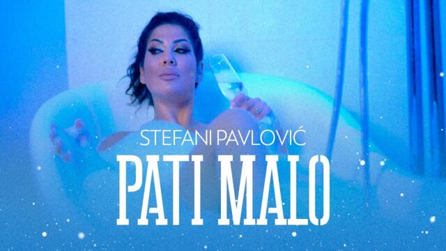 STEFANI PAVLOVIC - PATI MALO