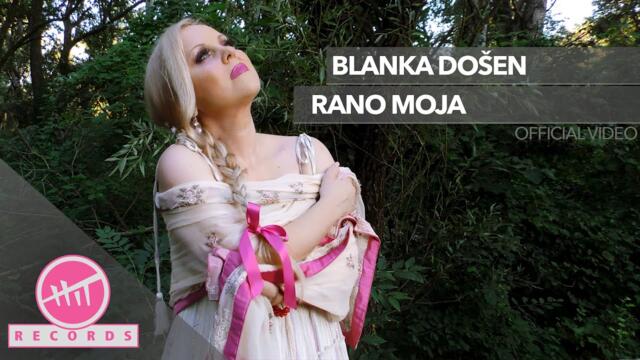 Blanka Došen - Rano moja (OFFICIAL VIDEO)