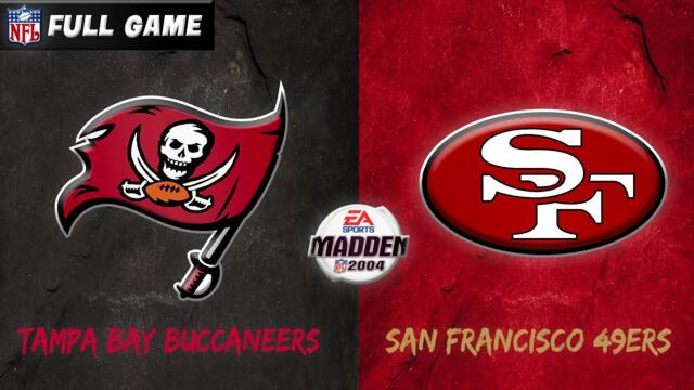 Madden NFL 2004 Historic Teams -  1999 Tampa Bay Buccaneers vs. 1994 San Francisco 49ers