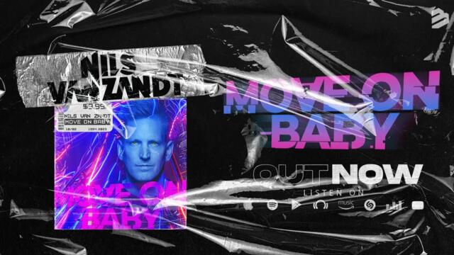 Nils van zandt - Move On Baby (Official Video)