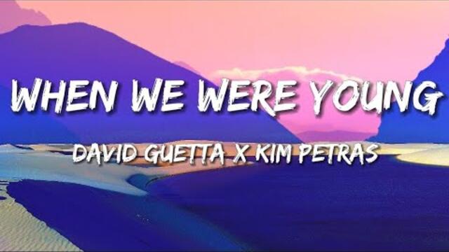 David Guetta x Kim Petras - when we were young (Lyrics)