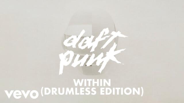 Daft Punk - Within (Drumless Edition) (Official Lyric Video)