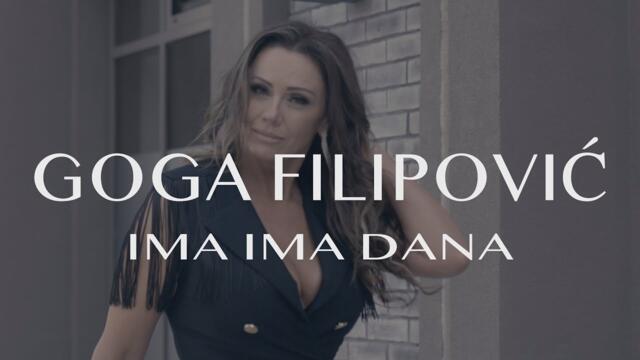 Goga Filipović - Ima ima dana (Official video)