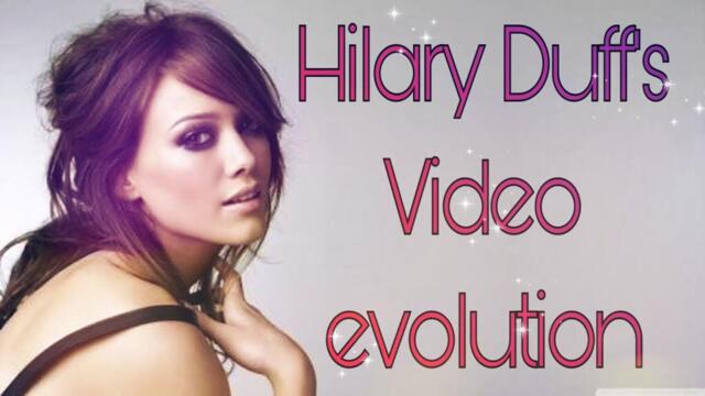 Hilary Duff's Video Evolution