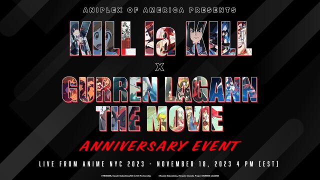 KILL la KILL x GURREN LAGANN THE MOVIE Anniversary Event at Anime NYC 2023