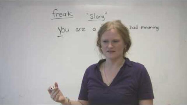 English Slang - FREAK