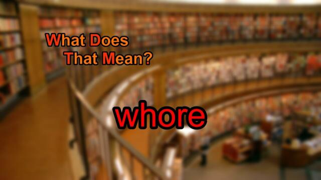What does whore mean?