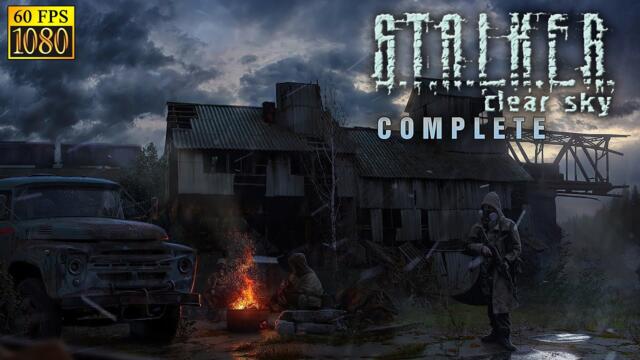 S.T.A.L.K.E.R.: Clear Sky. Full campaign (Complete mod) [HD 1080p 60fps]
