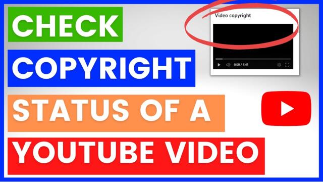 How To Check The Copyright Status Of A YouTube Video? [in 2023]