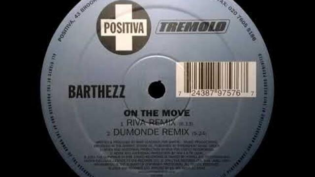 Barthezz – On The Move (Riva Remix) (2001)