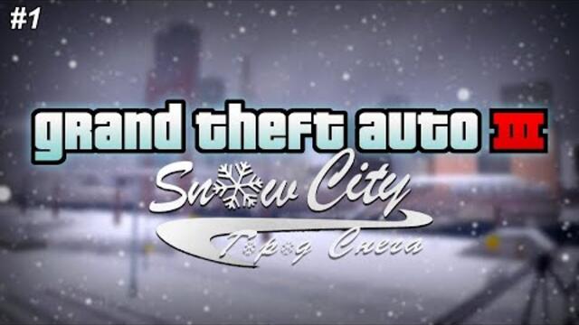 GTA 3: Snow City (Winter Mod) - Part 1