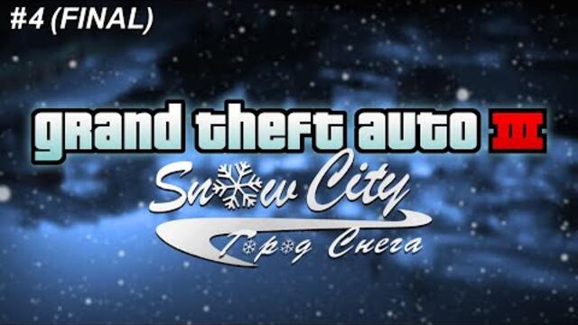 GTA 3: Snow City (Winter Mod) - Part 4 (FINAL)