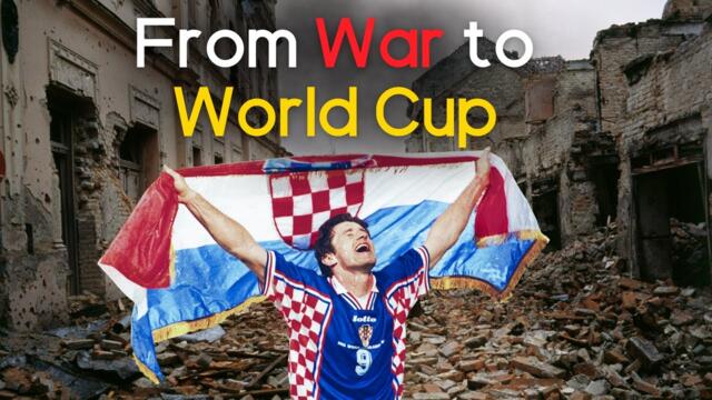 From War to World Cup - The Story of the Croatian National Team