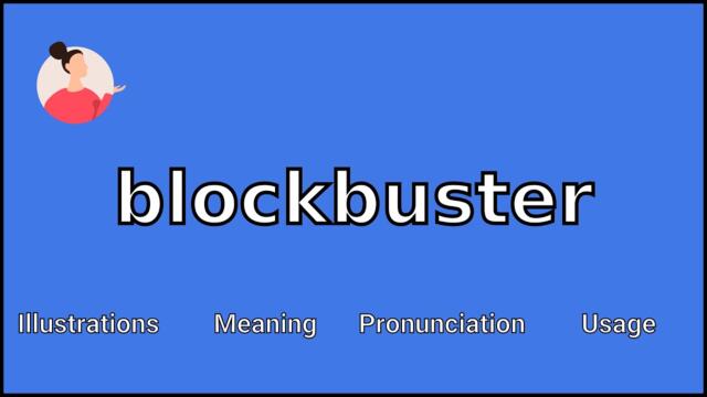 BLOCKBUSTER - Meaning and Pronunciation