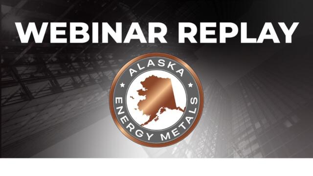 Alaska Energy Metals Corp. | Webinar Replay