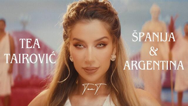 TEA TAIROVIĆ - ŠPANIJA I ARGENTINA (OFFICIAL VIDEO)
