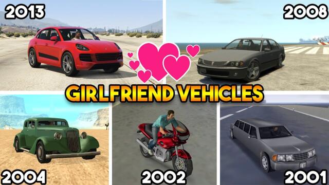 Player's Girlfriend Vehicles from every GTA ! (GTA 5, GTA 4, GTA San Andreas, GTA Vice City, GTA 3)